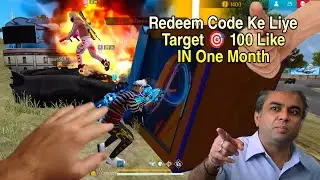 Redeem Code Ke Liye Target 🎯 100 Like In One Month
