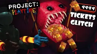 Project: Playtime - Infinite Tickets Glitch (PATCHED)