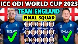 ICC World Cup 2023 | England Team Final Squad | England Squad For ODI World Cup 2023