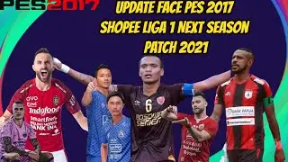 Update face PES 2017 Liga 1 Next Season Patch 2021