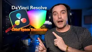 DaVinci Resolve Color Space Transform Made Simple