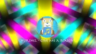 Hurshel - Give Me a Reason [Pop+ Dance+ Electronic+ Romantic] (No Copyright Music)