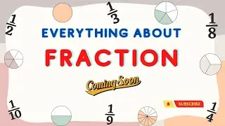 Learn Fraction | New Series | Coming Soon