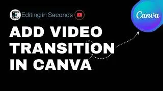 No Transitions in Canva? Add Video Transitions in Seconds! (Canva Tutorial)