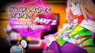 In the Land of Leadale react to Rimuru Tempest [Part 2] |AU| |Gacha Reaction| ship: Rimuru x Cayna