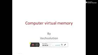 Computer virtual memory and explanaton