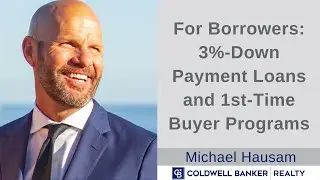 3% Down Payment Loans and First Time Home Buyer Programs || Michael Hausam