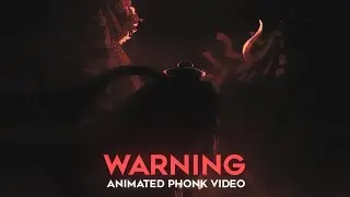 Warning (Nextgen Remix / Animated Phonk)