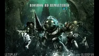 BIOSHOCK HD REMASTERED - 2# [the Gifts of Neptune] (1080p60FPS)
