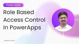 Role Based Access Control in PowerApps | Secure Apps the Right Way