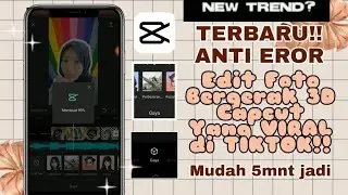 CARA EDIT VIDEO TIKTOK BERGERAK 3D ZOOM CAPCUT VIRAL TERBARU || MUDAH ANTI EROR ❗❗
