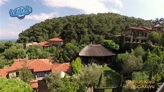 Yesilyurt Village - Kucukkuyu / Çanakkale / Turkey