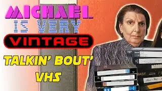 Talkin' Bout' VHS - Michael Is Very Vintage