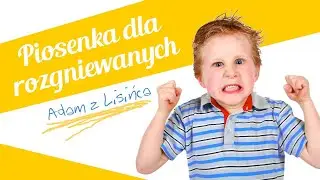 Adam z Lisińca – Piosenka dla rozgniewanych