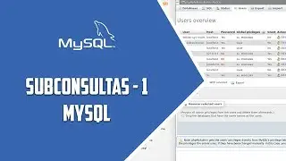 MYSQL – Subconsultas I - Video 30
