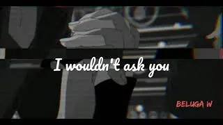 Clairo - I Wouldn't Ask You ( Türkçe Çeviri )