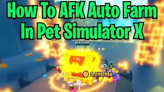 *BEST METHOD* HOW TO AFK FARM IN PET SIMULATOR X (Roblox)