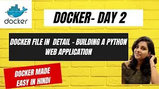 Docker Complete Tutorial - Part 2 || Zero  to Hero with Real Time Project || Dockerfile In Detail