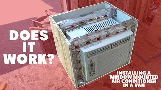 Installing A Window Mounted Air Conditioner In A Van