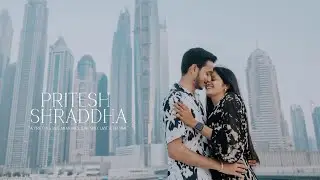 DUBAI PREWEDDING TEASER | PRITESH & SHRADDHA | DREAMLIGHT FILMS