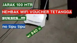 ISENG ISENG NEMBAK WIFI VOUCHERAN TETANGGA JARAK 100 METER | TPLINK WR 840N MODE WISP