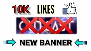 For 10k likes, I'll change my channel banner