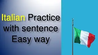 Daily Italian Sentences for Beginners | Learn Italian Speaking Practice with English Translation