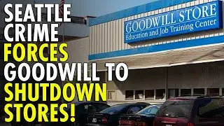 Goodwill Shutters Two Seattle Stores Amid Crime and Safety Concerns