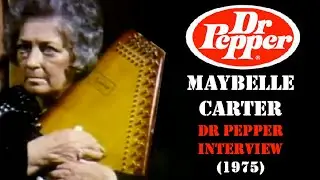 Maybelle Carter - Dr Pepper Interview (1975) RARE!