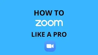 How to Zoom Like a Pro | Online Course