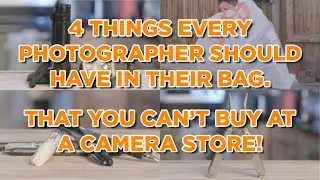 The 4 things every photographer should have in their camera bag!