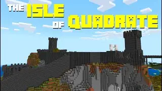 Here is a SNEAK PEAK at my Epic Minecraft Adventure - The Isle of Quadrate