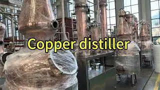 Dozens of 250L copper distiller finished