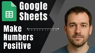 Google Sheets: How to Convert Negative Numbers to Positive (ABS Function Tutorial)