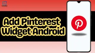 How to Add Pinterest Widget Android
