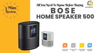 Bose Home Speaker 500 In-Depth Review: All You Need To Know Before Buying in 2022!