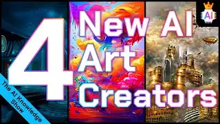 Try NOW: 4 New AI Art Generators (Text To Image AI) | The A.I. Knowledge Show | Ep 9