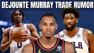 PHILADELPHIA 76ERS DEJOUNTE MURRAY TRADE RUMORS