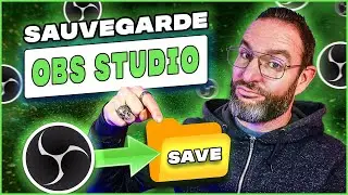 Sauvegarder OBS Studio pour ne PLUS RIEN PERDRE !
