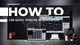 How to Use Quick Timeline in QuickShow