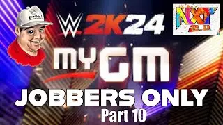 Can You Beat WWE 2K24 My GM Mode using Only Jobbers? Part 10