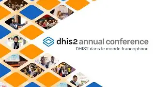 DHIS2 dans les pays francophone #dac2023