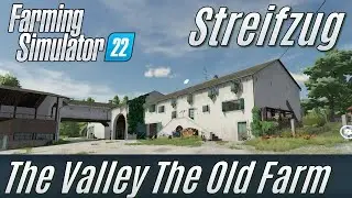 LS22: The Valley The Old Farm: A Stroll Through the Map