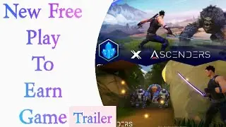 Ascenders : New Free Play To Earn NFT Crypto Blockchain Trending Games Gameplay Trailer | New 2022