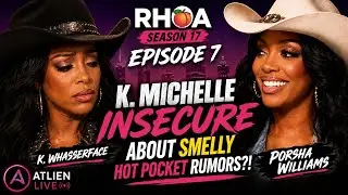 K. Michelle SPIRALS Over Smelly Cat Rumors While Fans Question Her Mental Health?! | RHOA S17 EP7