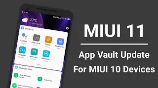 MIUI 11 App Vault for Any MIUI 10 Devices | MIUI App Vault Update 🔥