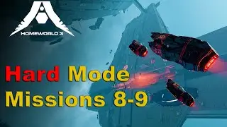 Homeworld 3: Hard Mode - Assault on the Warsage Citadel (Missions 8 & 9)