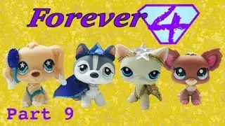 LPS Forever Four Part 9