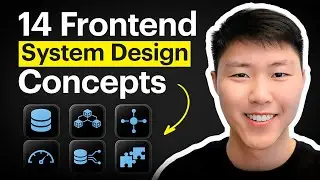 14 Front End System Design Concepts | Explained in 10 Minutes