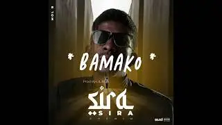 MOL B - BAMAKO - EP: SIRA